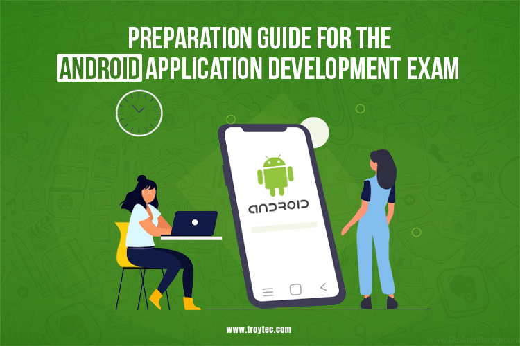 Preparation Guide for the Android Application Development Exam